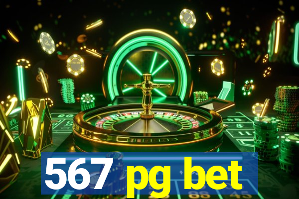 567 pg bet